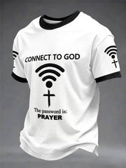 Men's "Connect To God,The Password IS Prayer" Print Casual T-Shirt