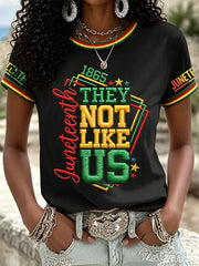 Women's Juneteenth They Not Like Us Since 1865 Print Casual Tee