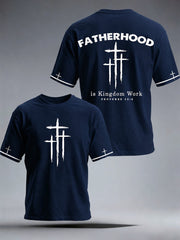 Men's Fatherhood Is Kingdom Work T-Shirt