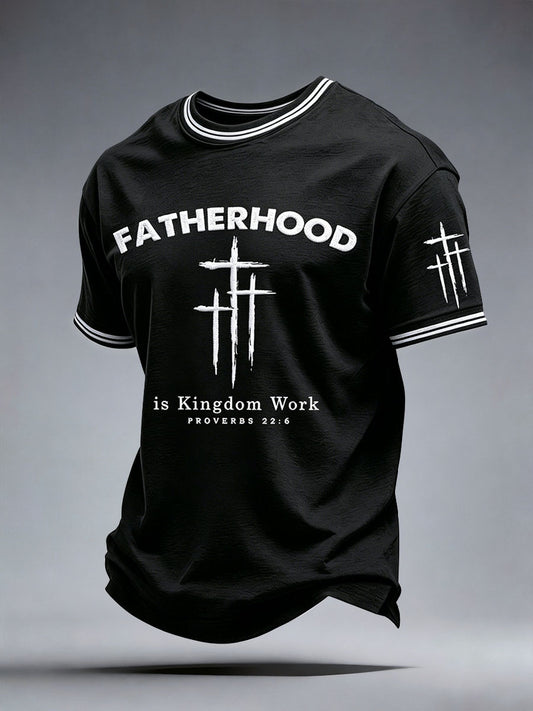 Men's Fatherhood Is Kingdom Work T-Shirt