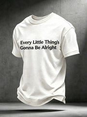 Men's Every Little Thing Is Gonna Be Alright T-Shirt