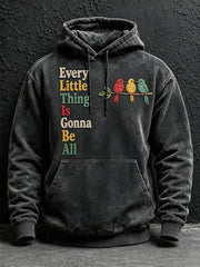 Men's Every Little Thing Is Gonna Be All Right Hoodie