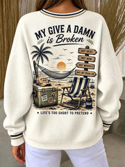 Women's "Too Old to Care Club / My Give-a-Damn Is Broken" Sweatshirts