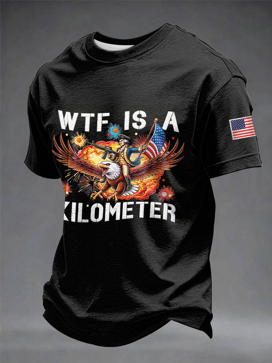 Men's WTF Is A Kilometer Funny 4th Of July T-shirt