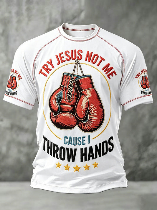 Men's "Try Jesus Not Me Cause I Throw Hands" T-Shirts