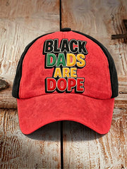 Men's “Black Dads Are Dope” Father's Day Fun Casual Unisex  Hat