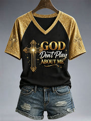 Women's God Don't Play About Me T-Shirt