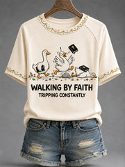 Women's Walking By Faith Tripping Constantly Goose Print Casual Christian Inspirational Tee