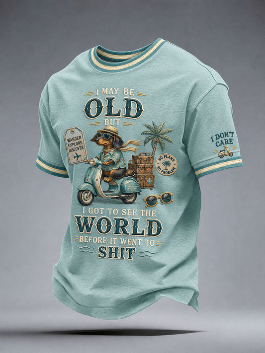Men's I May Be Old But I Got To See The World Before It Went To Shit T-Shirt