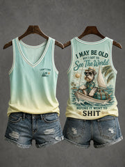 Women's I May Be Old But I Got To See The World Before It Went To Shit Tank Top
