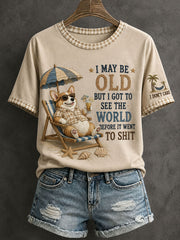 Women's I May Be Old But I Got To See The World Before It Went To Shit T-Shirt