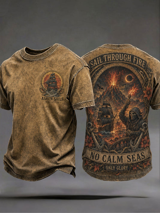Men's "Sail through fire, no calm seas, only glory" T-shirts