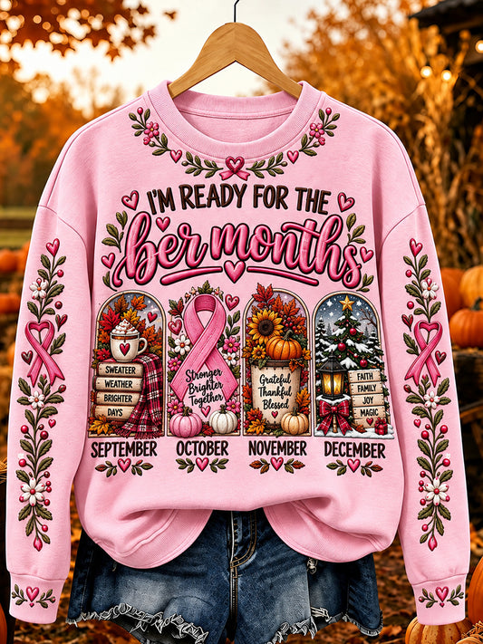 Women's I'm Ready For The 'ber Months Pink Ribbon Print Cozy Sweatshirt