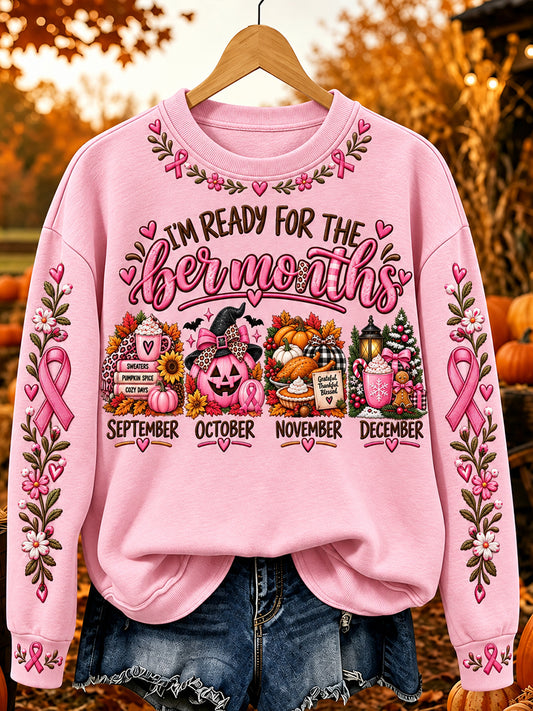 Women's I'm Ready For The 'ber Months Pink Ribbon Print Cozy Sweatshirt