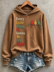Women's Every Little Thing Is Gonna Be All Right Hoodie