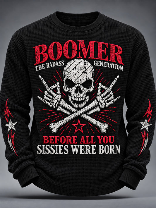 Men's The Badass Generation Before All You Sissies Were Born Print Waffle Long Sleeve T-Shirt