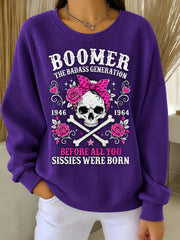Women's The Badass Generation Before All You Sissies Were Born Print Ribbed Round-Neck Sweatshirt