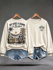 Women's "Too Old to Care Club / My Give-a-Damn Is Broken" Sweatshirts