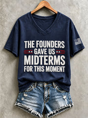 Women's "The Founders Gave Us Midterms for This Moment" V-neck T-shirts
