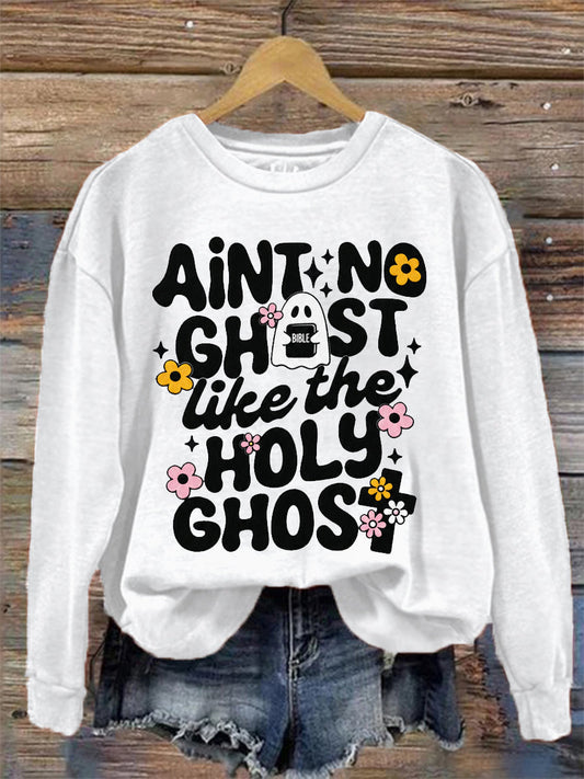 Women's Ain't No Ghost Like The Holy Ghost Christian Halloween Print Casual Sweatshirt