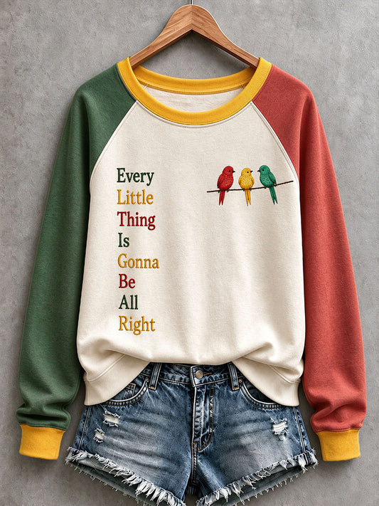 Women's Every Little Thing Is Gonna Be All Right Sweatshirt
