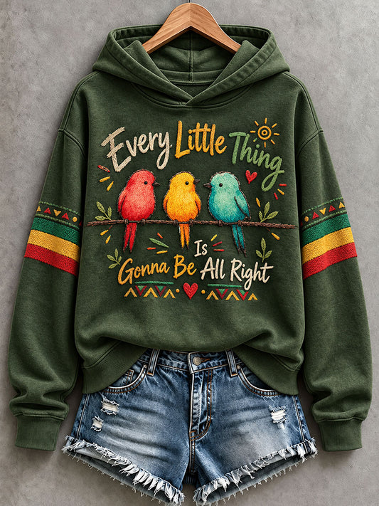 Women's Every Little Thing Is Gonna Be All Right Hoodie
