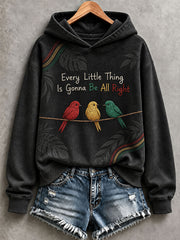 Women's Every Little Thing Is Gonna Be All Right Hoodie