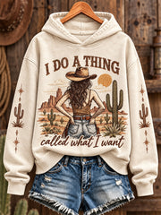 Women's I Do A Thing Called What I Want Print Casual Sweatshirt