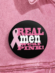Breast Cancer Awareness Real Men Wear Pink Brooches