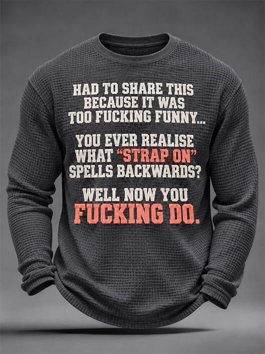 Men's Sassy & Sarcastic Funny Graphic Print Waffle Long Sleeve Top